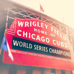 This is the Year | Wrigley Field Sign-Tracey Capone Photography